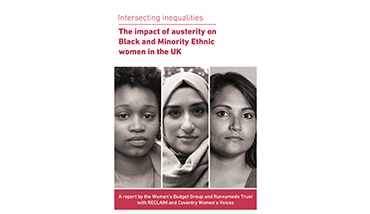 Intersecting Inequalities: The Impact of Austerity on Black and Minority Ethnic Women in the UK (2017).